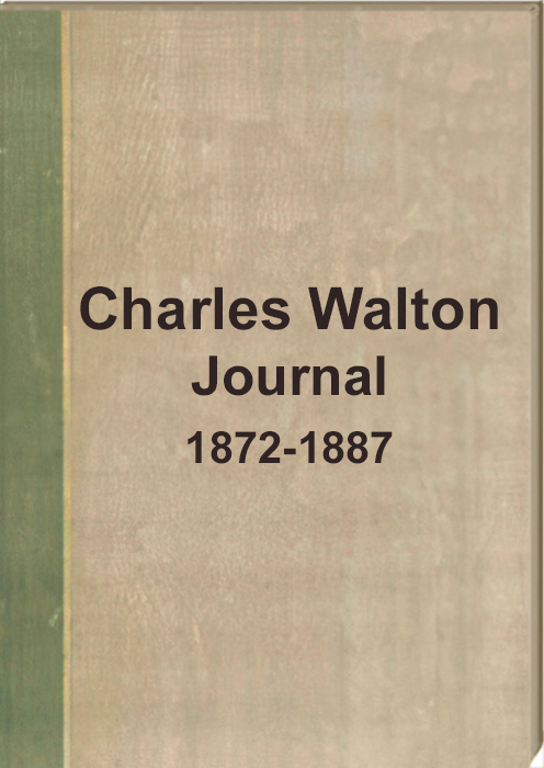 Walton, Charles Eugene, Journal 
1872-1887